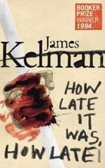 How Late It Was How Late Cover des Buches How Late It Was How Late (ISBN: 9780099546276)