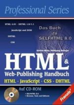 HTML, JavaScript, CSS, DHTML, m. CD-ROM Cover des Buches HTML, JavaScript, CSS, DHTML, m. CD-ROM (ISBN: 9783772375156)