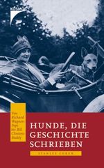 Hunde, die Geschichte schrieben Cover des Buches Hunde, die Geschichte schrieben (ISBN: 9783440098653)