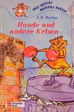 Hunde und andere Krisen Cover des Buches Hunde und andere Krisen (ISBN: 9783505113826)
