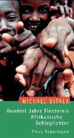 Hundert Jahre Finsternis. Afrikanische Schlaglichter Cover des Buches Hundert Jahre Finsternis. Afrikanische Schlaglichter (ISBN: 9783854529026)