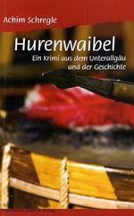 Hurenwaibel Cover des Buches Hurenwaibel (ISBN: 9783871641763)