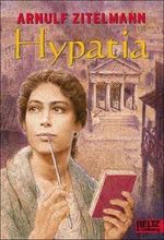 Hypatia Cover des Buches Hypatia (ISBN: 9783407787507)