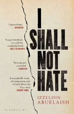 I Shall Not Hate Cover des Buches I Shall Not Hate (ISBN: 9781408822098)