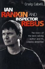 Ian Rankin and Inspector Rebus Cover des Buches Ian Rankin and Inspector Rebus (ISBN: 9781843582922)