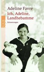 Ich, Adeline, Landhebamme Cover des Buches Ich, Adeline, Landhebamme (ISBN: 9783499235115)