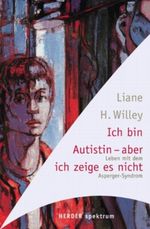 Ich bin Autistin, aber ich zeige es nicht Cover des Buches Ich bin Autistin, aber ich zeige es nicht (ISBN: 9783451053009)