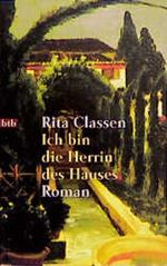 Ich bin die Herrin des Hauses. Cover des Buches Ich bin die Herrin des Hauses. (ISBN: 9783442723089)