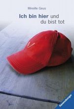 Ich bin hier und du bist tot Cover des Buches Ich bin hier und du bist tot (ISBN: 9783473523511)