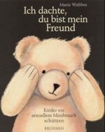 Ich dachte, du bist mein Freund Cover des Buches Ich dachte, du bist mein Freund (ISBN: 9783765565267)