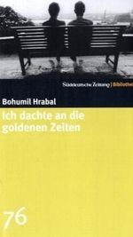 Ich dachte an die goldenen Zeiten Cover des Buches Ich dachte an die goldenen Zeiten (ISBN: 9783866155268)