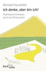 Ich denke, aber bin ich? Cover des Buches Ich denke, aber bin ich? (ISBN: 9783406571503)