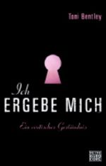 Ich ergebe mich Cover des Buches Ich ergebe mich (ISBN: 9783453675001)