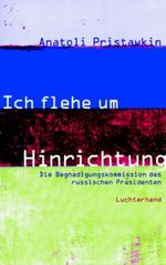 Ich flehe um Hinrichtung Cover des Buches Ich flehe um Hinrichtung (ISBN: 9783630880075)