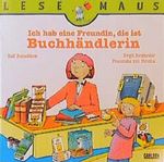 Ich hab eine Freundin, die ist Buchhändlerin Cover des Buches Ich hab eine Freundin, die ist Buchhändlerin (ISBN: 9783551086495)