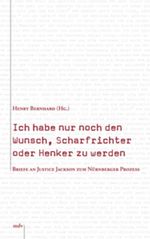 Ich habe nur noch den Wunsch, Scharfrichter oder Henker zu werden Cover des Buches Ich habe nur noch den Wunsch, Scharfrichter oder Henker zu werden (ISBN: 9783898124065)