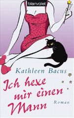Ich hexe mir einen Mann Cover des Buches Ich hexe mir einen Mann (ISBN: 9783442373178)
