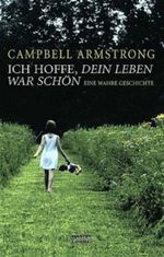 Ich hoffe, dein Leben war schön Cover des Buches Ich hoffe, dein Leben war schön (ISBN: 9783828973305)
