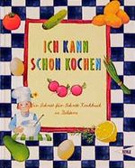 Ich kann schon kochen Cover des Buches Ich kann schon kochen (ISBN: 9783451701948)