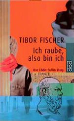 Ich raube, also bin ich Cover des Buches Ich raube, also bin ich (ISBN: 9783871342585)