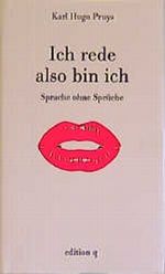 Ich rede also bin ich Cover des Buches Ich rede also bin ich (ISBN: 9783861245261)