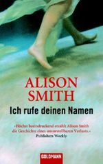 Ich rufe deinen Namen Cover des Buches Ich rufe deinen Namen (ISBN: 9783442463114)