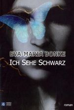 Ich Sehe Schwarz Cover des Buches Ich Sehe Schwarz (ISBN: 9783941930056)