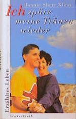 Ich spüre meine Tränen wieder Cover des Buches Ich spüre meine Tränen wieder (ISBN: 9783795115913)