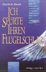 Ich spürte ihren Flügelschlag Cover des Buches Ich spürte ihren Flügelschlag (ISBN: 9783922349990)