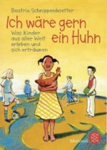 Ich wäre gern ein Huhn Cover des Buches Ich wäre gern ein Huhn (ISBN: 9783596808502)