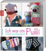 Ich war ein Pulli Cover des Buches Ich war ein Pulli (ISBN: 9783772465888)