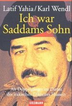 Ich war Saddams Sohn Cover des Buches Ich war Saddams Sohn (ISBN: 9783442152490)
