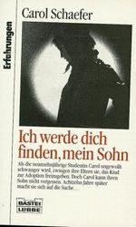 Ich werde dich finden, mein Sohn Cover des Buches Ich werde dich finden, mein Sohn (ISBN: 9783404252794)