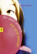 Ihr seid anders, wir sind besser Cover des Buches Ihr seid anders, wir sind besser (ISBN: 9783570302408)