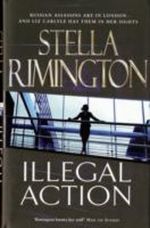 Illegal Action Cover des Buches Illegal Action (ISBN: 0307389065)