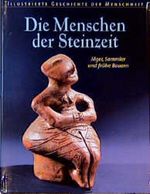 Illustrierte Geschichte der Menschheit, Die Menschen der Steinzeit Cover des Buches Illustrierte Geschichte der Menschheit, Die Menschen der Steinzeit (ISBN: 9783828907423)
