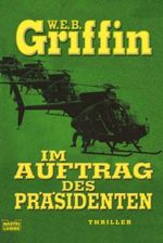 Im Auftrag des Präsidenten Cover des Buches Im Auftrag des Präsidenten (ISBN: 9783404156023)