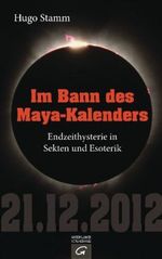 Im Bann des Maya-Kalenders Cover des Buches Im Bann des Maya-Kalenders (ISBN: 9783579066745)