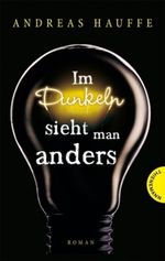 Im Dunkeln sieht man anders Cover des Buches Im Dunkeln sieht man anders (ISBN: 9783522201018)