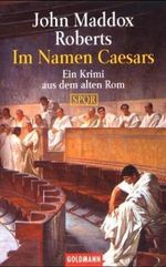 Im Namen Caesars Cover des Buches Im Namen Caesars (ISBN: 9783442445172)