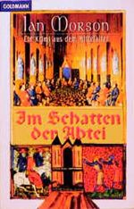 Im Schatten der Abtei Cover des Buches Im Schatten der Abtei (ISBN: 9783442433827)