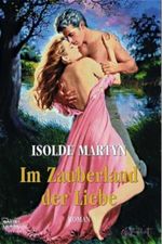 Im Zauberland der Liebe Cover des Buches Im Zauberland der Liebe (ISBN: 9783404186495)