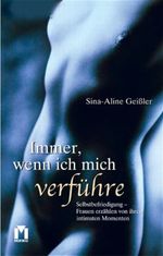 Immer, wenn ich mich verführe Cover des Buches Immer, wenn ich mich verführe (ISBN: 9783811838987)