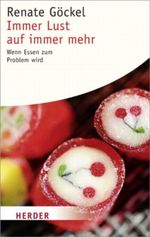 Immer Lust auf immer mehr Cover des Buches Immer Lust auf immer mehr (ISBN: 9783451062636)