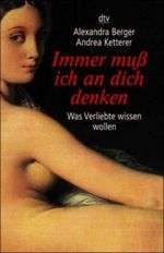 Immer muss ich an dich denken Cover des Buches Immer muss ich an dich denken (ISBN: 9783423202633)