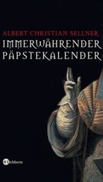 Immerwährender Päpstekalender Cover des Buches Immerwährender Päpstekalender (ISBN: 9783821847535)