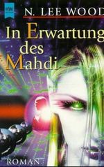In Erwartung des Mahdi Cover des Buches In Erwartung des Mahdi (ISBN: 9783453148758)