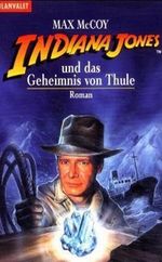 Indiana Jones und das Geheimnis von Thule Cover des Buches Indiana Jones und das Geheimnis von Thule (ISBN: 9783442353712)