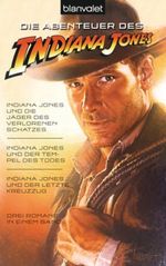 Indiana Jones und die Jäger des verlorenen Schatzes / Indiana Jones und der Tempel des Todes / Indiana Jones und der letzte Kreuzzug - Cover des Buches Indiana Jones und die Jäger des verlorenen Schatzes / Indiana Jones und der Tempel des Todes / Indiana Jones und der letzte Kreuzzug - (ISBN: 9783442370894)
