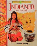 Indianer und ihre Welt Cover des Buches Indianer und ihre Welt (ISBN: 9783788601874)